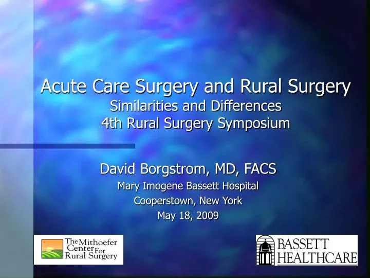 acute care surgery and rural surgery similarities and differences 4th rural surgery symposium
