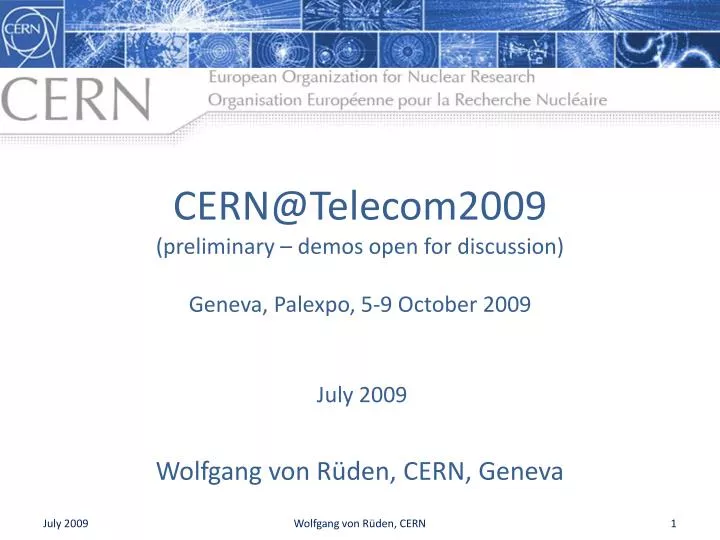cern@telecom2009 preliminary demos open for discussion