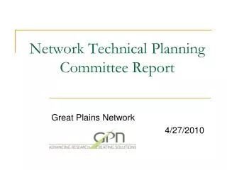 Network Technical Planning Committee Report