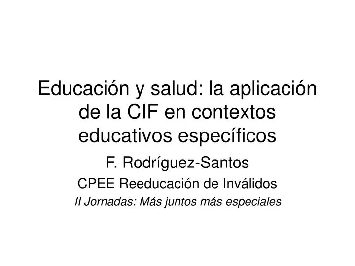 educaci n y salud la aplicaci n de la cif en contextos educativos espec ficos