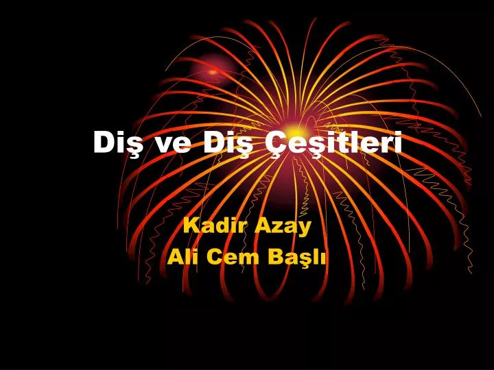 PPT - Diş Ve Diş Çeşitleri PowerPoint Presentation, Free Download - ID ...