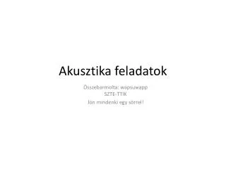 Akusztika feladatok