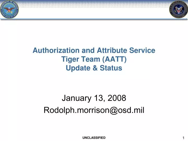 authorization and attribute service tiger team aatt update status
