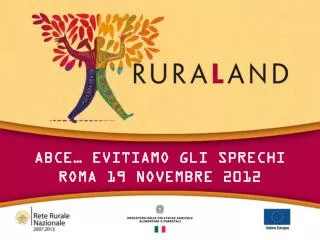 Abce … evitiamo gli sprechi Roma 19 Novembre 2012