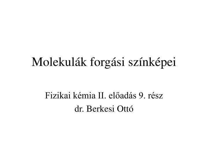 molekul k forg si sz nk pei