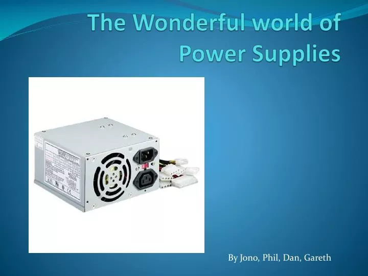 the wonderful world of power supplies