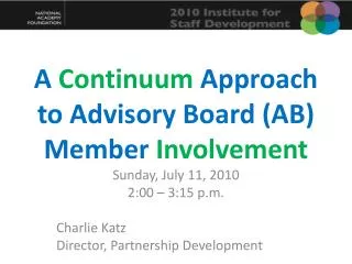 A Continuum Approach to Advisory Board (AB) Member Involvement