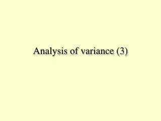 Analysis of variance (3)