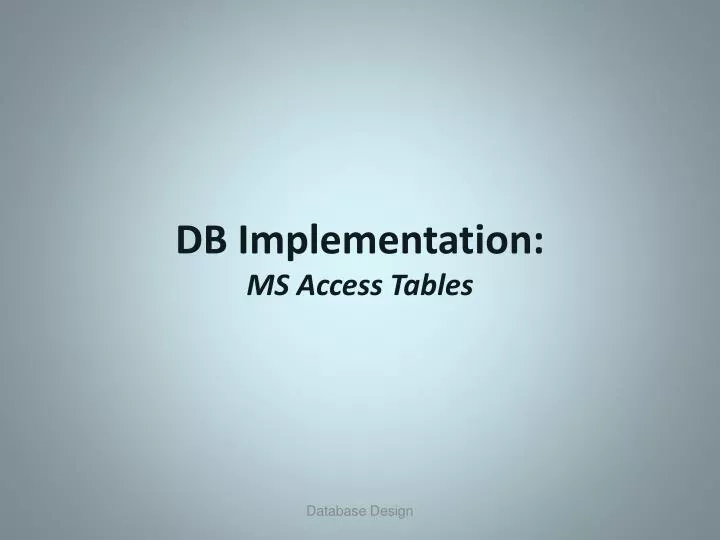 db implementation ms access tables