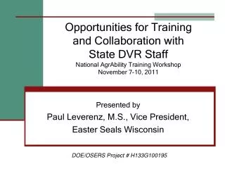 Presented by Paul Leverenz, M.S., Vice President, Easter Seals Wisconsin