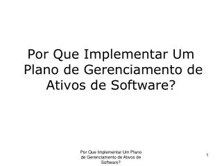 por que implementar um plano de gerenciamento de ativos de software