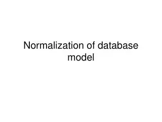Normalization of database model