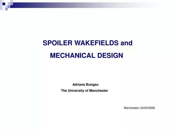 spoiler wakefields and mechanical design