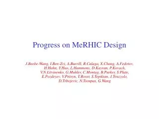 Progress on MeRHIC Design