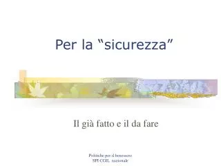 per la sicurezza