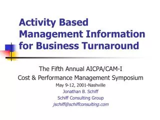 Activity Based Management Information for Business Turnaround