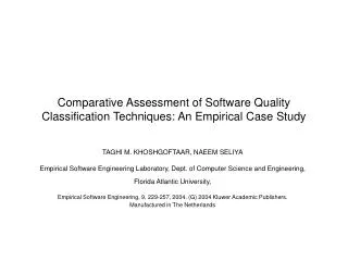 Comparative Assessment of Software Quality Classification Techniques: An Empirical Case Study