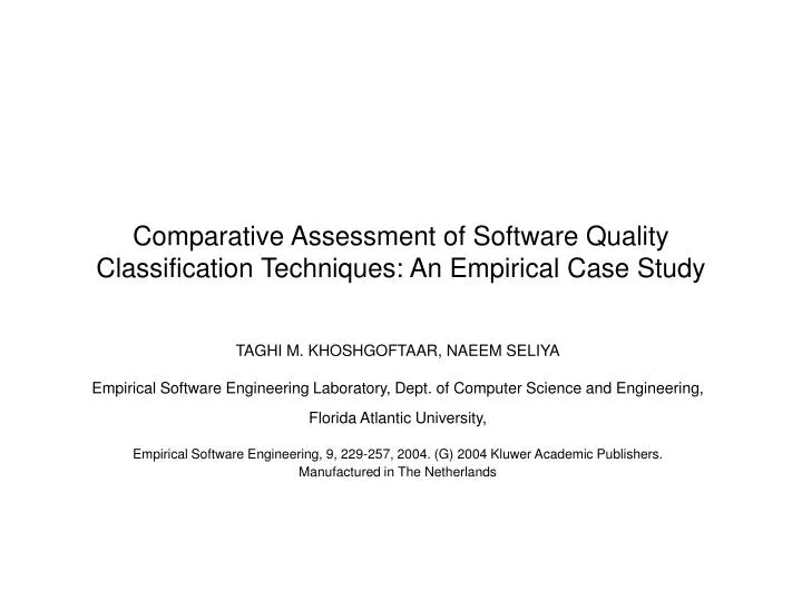 comparative assessment of software quality classification techniques an empirical case study