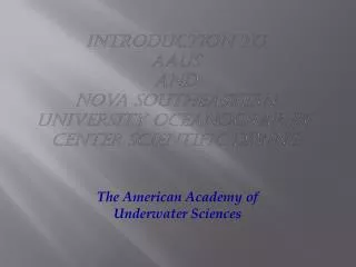Introduction to AAUS and Nova Southeastern University Oceanographic Center Scientific Diving