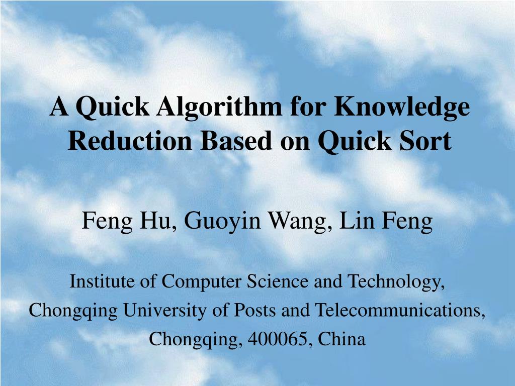 PPT - A Quick Algorithm for Knowledge Reduction Based on Quick Sort ...