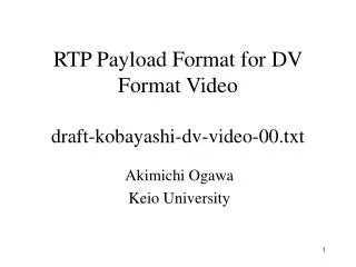 RTP Payload Format for DV Format Video draft-kobayashi-dv-video-00.txt