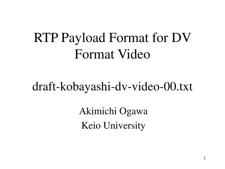 rtp payload format for dv format video draft kobayashi dv video 00 txt
