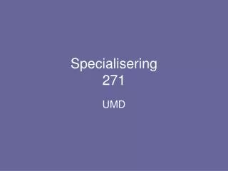 specialisering 271