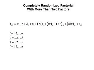 Completely Randomized Factorial With More Than Two Factors
