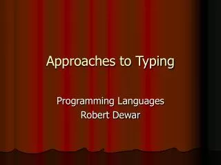 Approaches to Typing