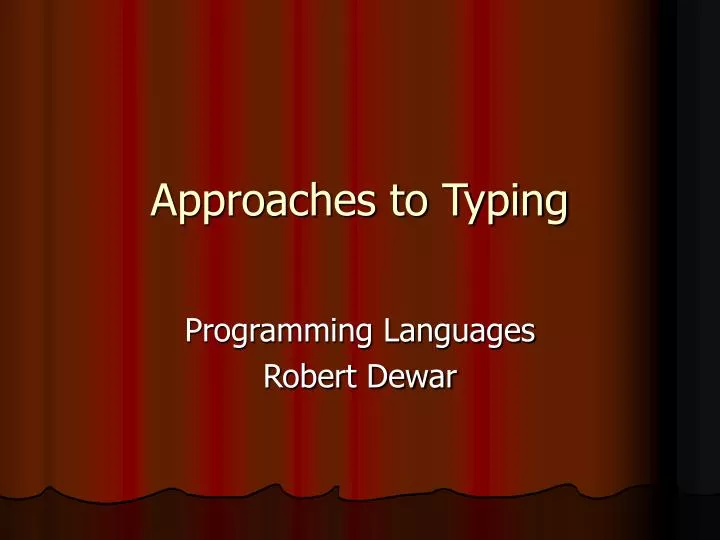 approaches to typing