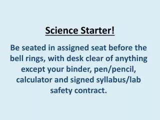 Science Starter!