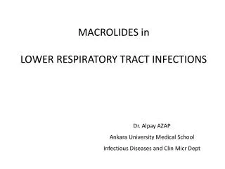 MACROLIDES in LOWER RESPIRATORY TRACT INFECTIONS