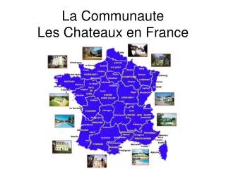La Communaute Les Chateaux en France
