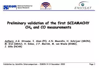 Preliminary validation of the first SCIAMACHY CH 4 and CO measurements