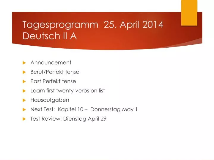 tagesprogramm 25 april 2014 deutsch ii a