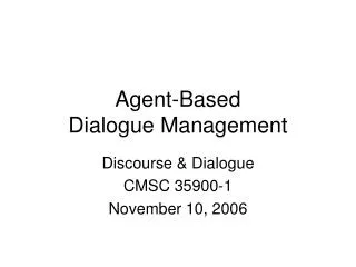Agent-Based Dialogue Management