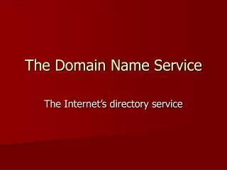 The Domain Name Service