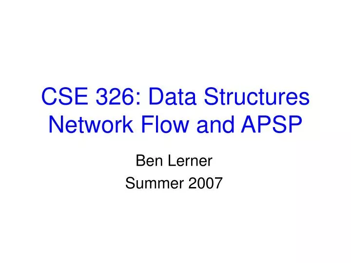 cse 326 data structures network flow and apsp