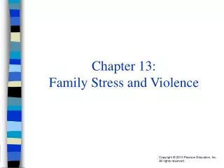 Chapter 13: Family Stress and Violence
