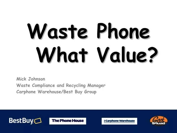 waste phone what value
