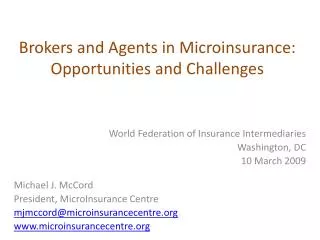 Brokers and Agents in Microinsurance: Opportunities and Challenges