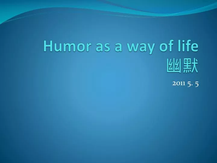 humor as a way of life