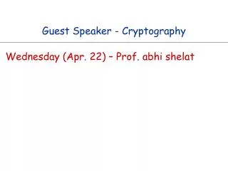 Guest Speaker - Cryptography