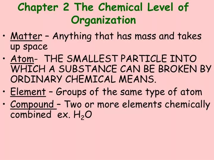 chapter 2 the chemical level of organization