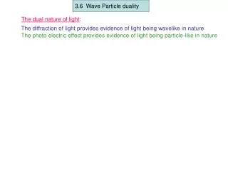 3.6 Wave Particle duality