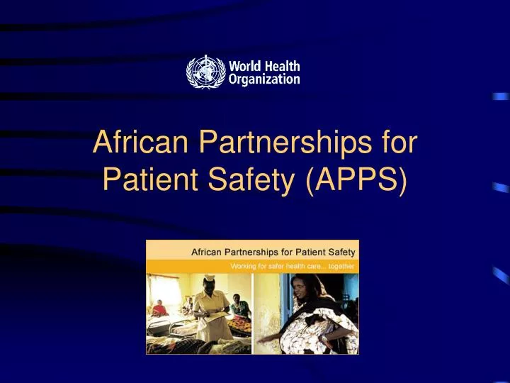 african partnerships for patient safety apps