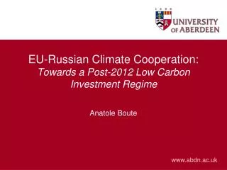 EU-Russian Climate Cooperation: Towards a Post-2012 Low Carbon Investment Regime