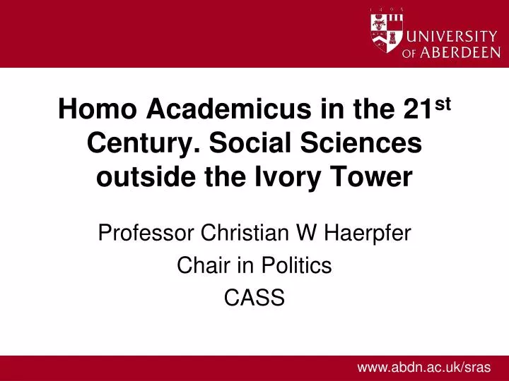 homo academicus in the 21 st century social sciences outside the ivory tower