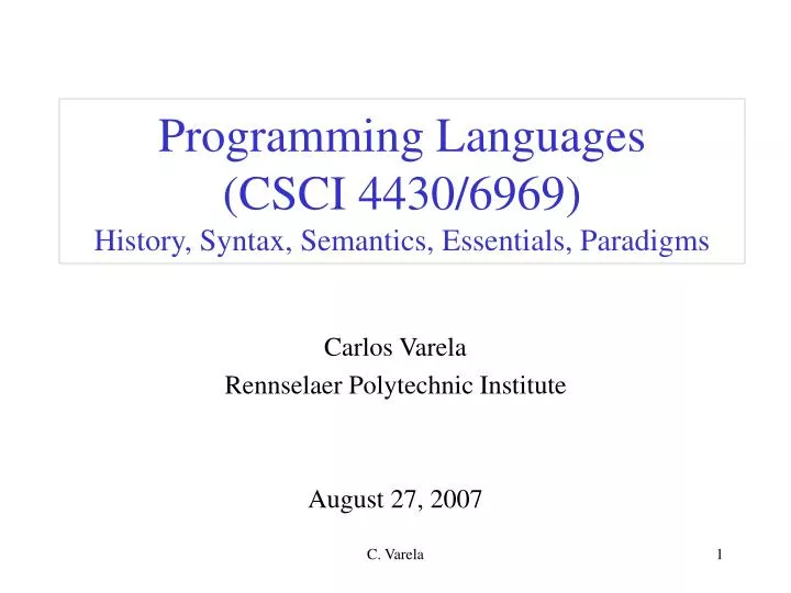 programming languages csci 4430 6969 history syntax semantics essentials paradigms