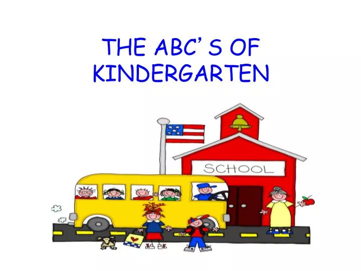 the abc s of kindergarten